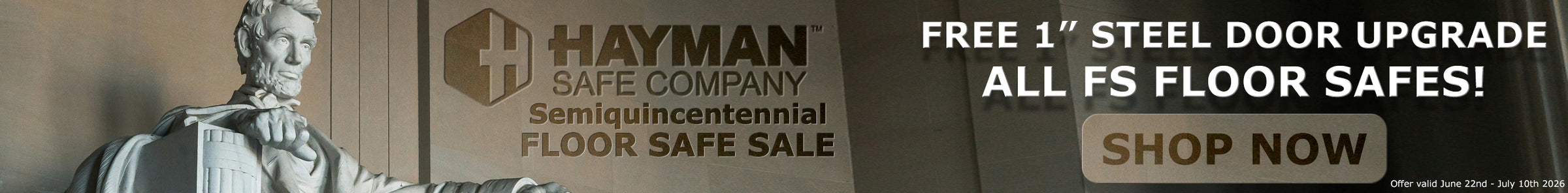Promotional banner for free 1" steel door upgrades on Hayman floor safes purchased by July 10th, 2026