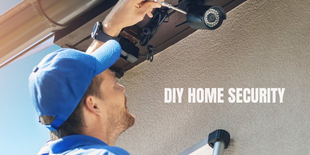 DIY HOME SECURITY