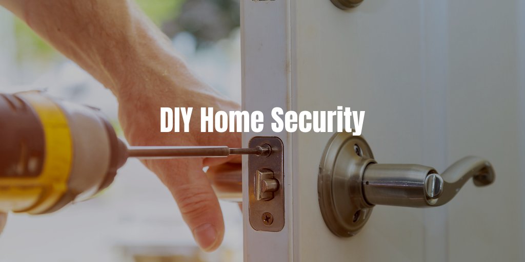 DIY Home Security