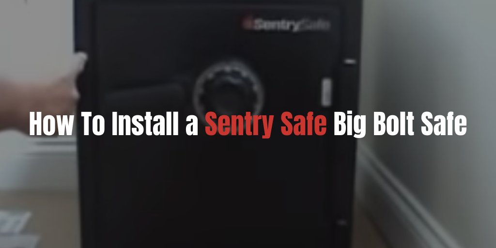 How to Install a Sentry Safe Big Bolt Safe