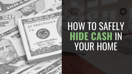 How to Safely Hide Cash in Your Home