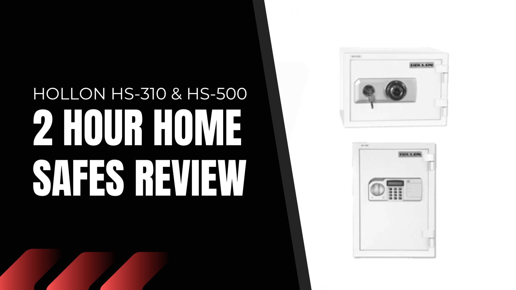 Hollon HS-310 & HS-500 2 Hour Home Safes Review