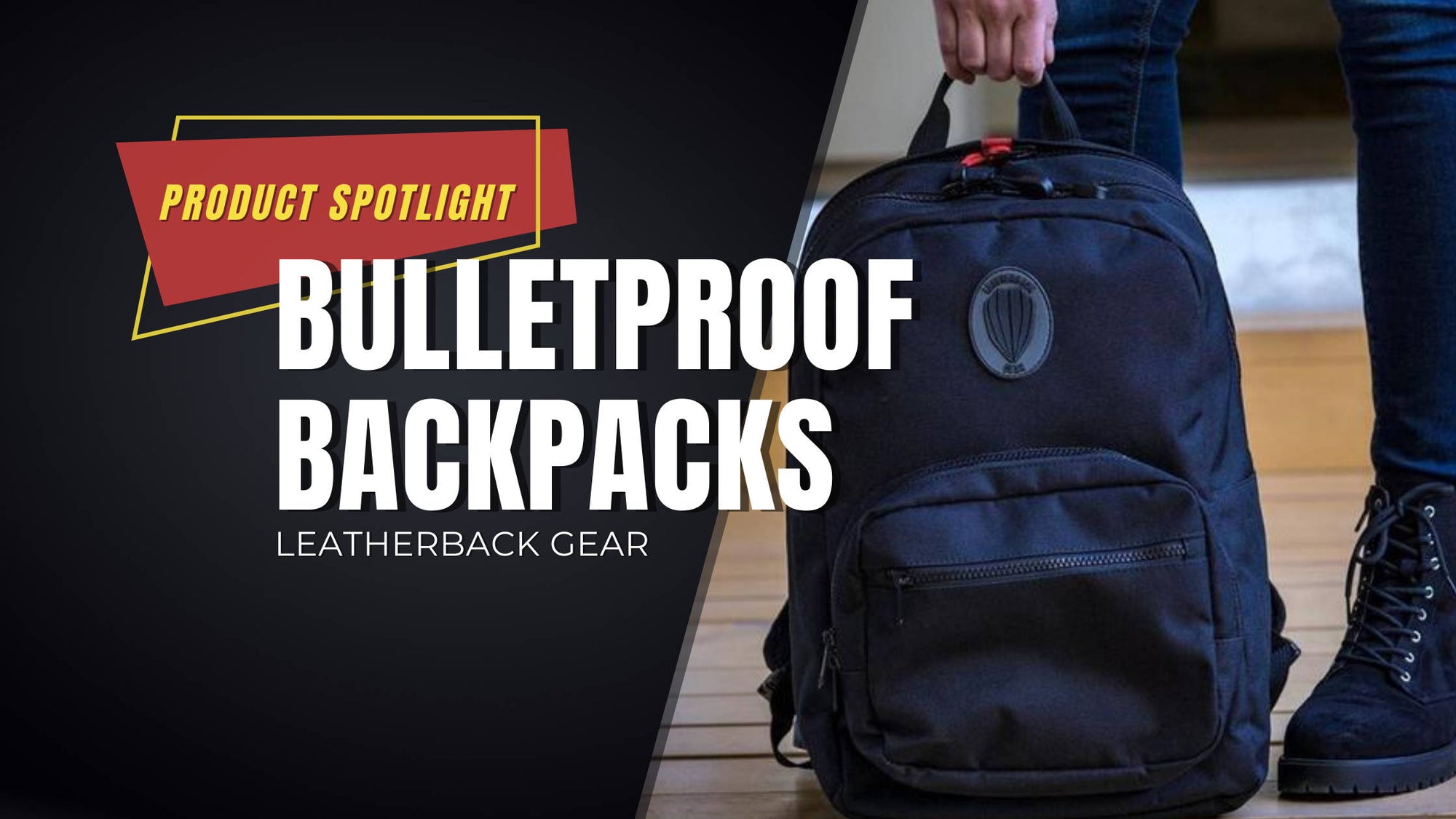 Product Spotlight: Bulletproof Backpacks By Leatherback Gear
