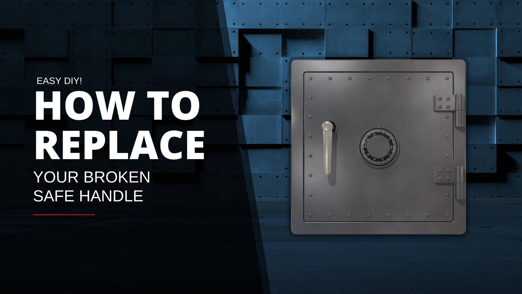 How to Replace Your Broken Safe Handle
