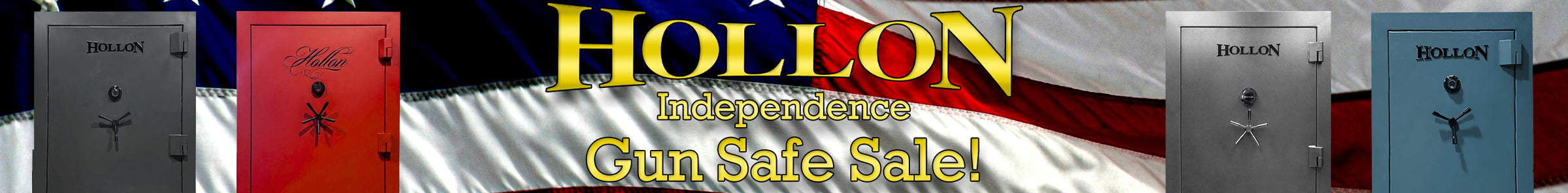 Promotional banner for the Hollon Independence Gun Safe Sale.