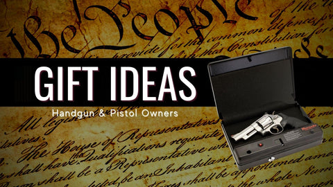 Gift Suggestions for Handgun and Pistol Owners