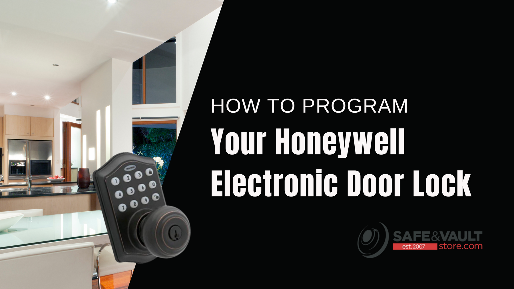 Program Door Lock How To Program Your Honeywell Electronic Door Lock - Safe and Vault ...