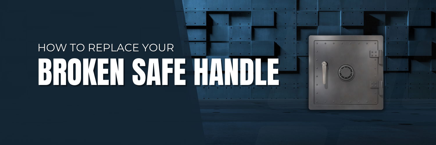 How to replace your broken safe handle