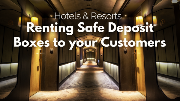 Renting Safe Deposit Boxes to your Customers | Hotels and Resorts