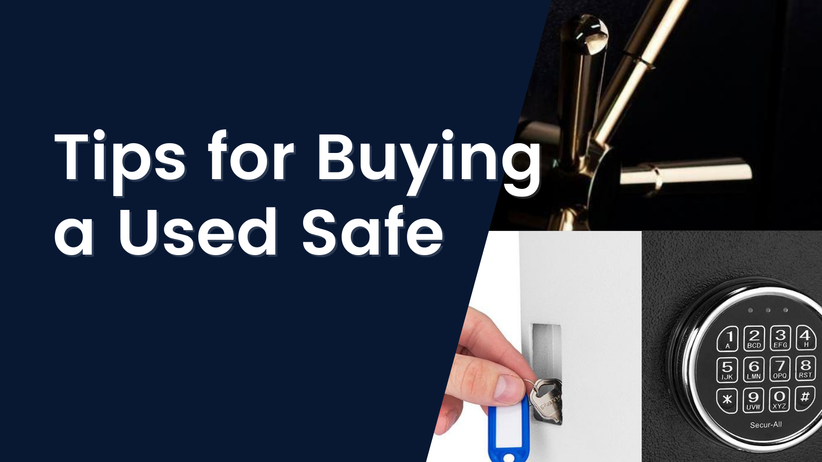 Tips for Buying a Used Safe Safe and Vault